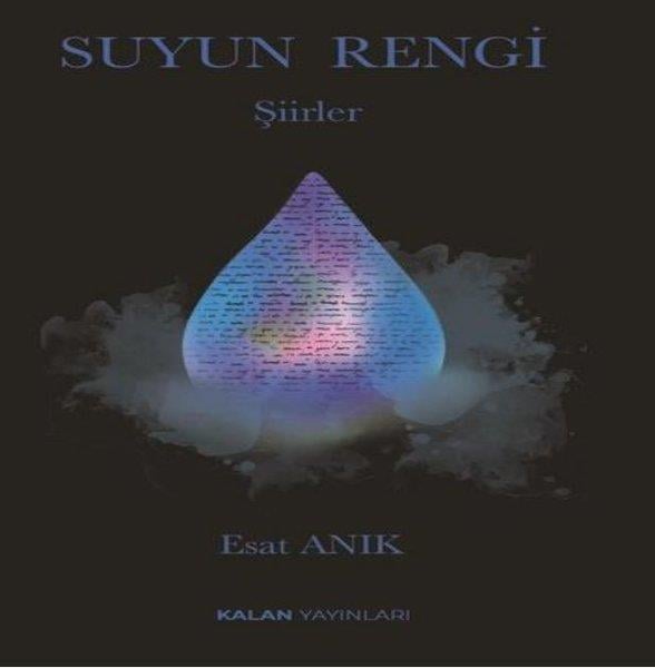 Esat AnıkTürk ŞiiriSuyun Rengi