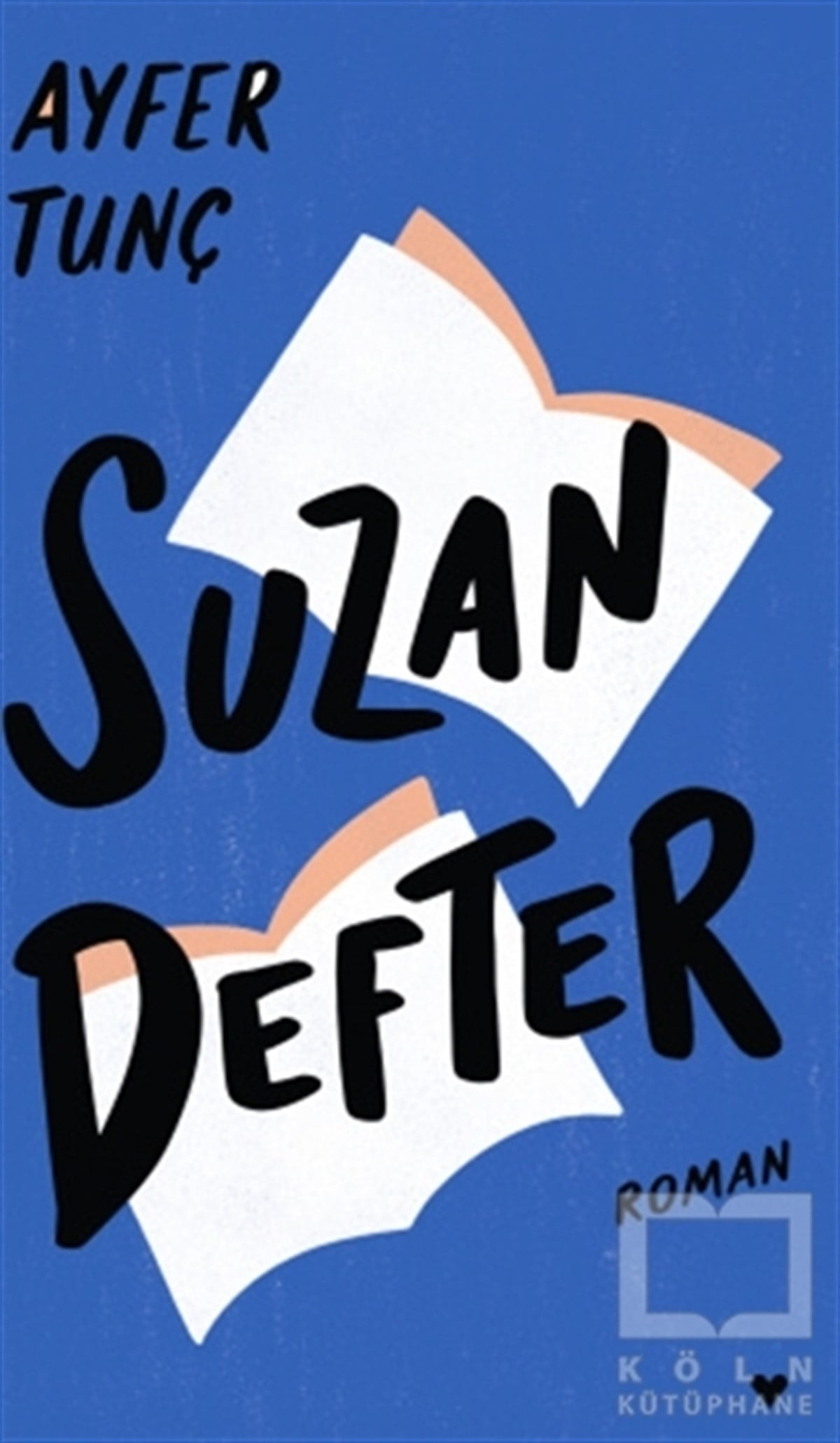 Ayfer TunçTürkçe RomanlarSuzan Defter (Ciltli)