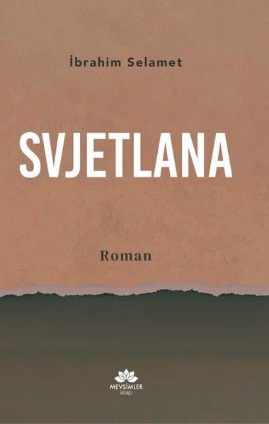 İbrahim SelametTürk RomaniSvjetlana