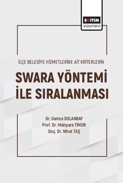 Gamze DolanbayDigerSwara Yöntemi ile Sıralanması - İlçe Belediye Hizmetlerine Ait Kriterlerin