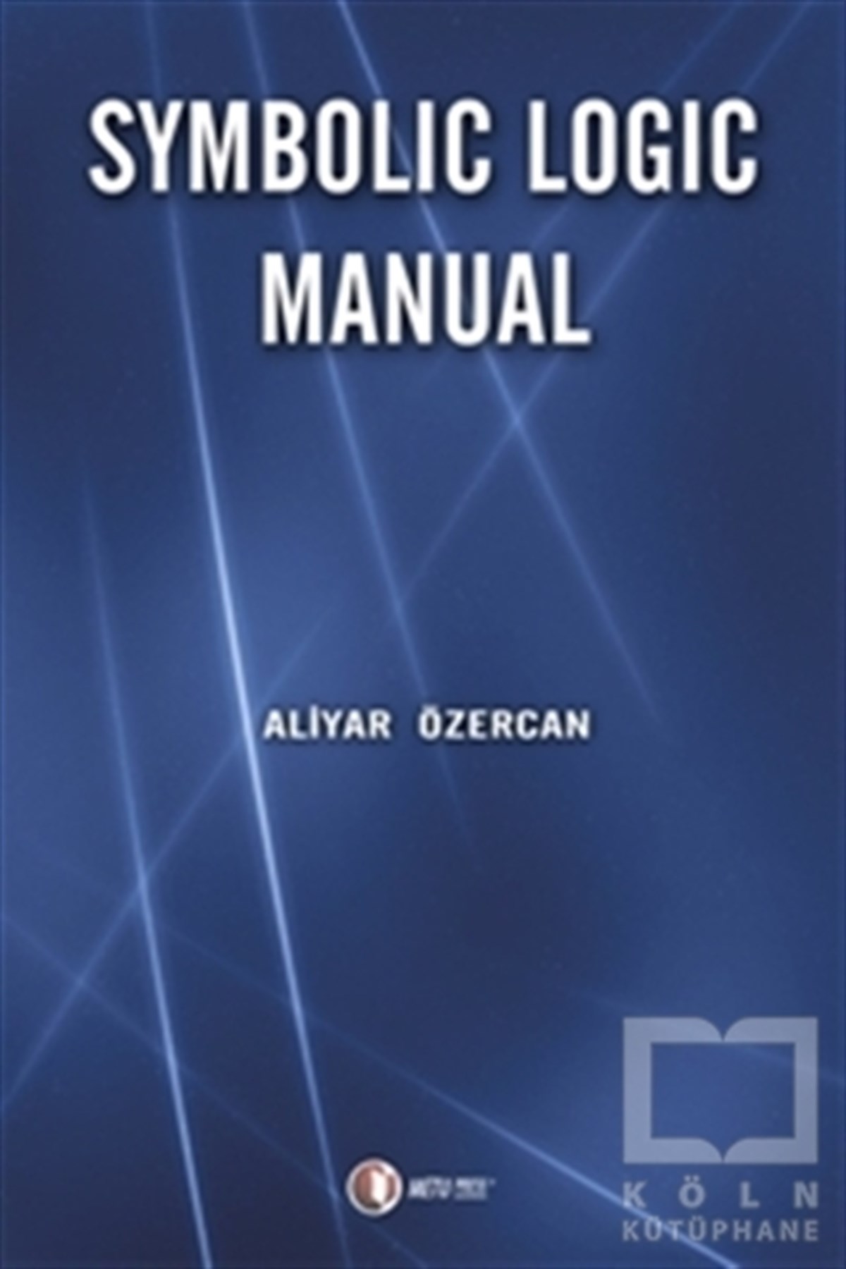 Aliyar ÖzercanAkademikSymbolic Logic Manual