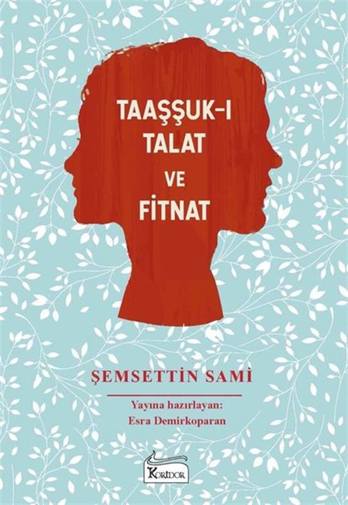 Şemseddin SamiTürk KlasikTaaşşuk-ı Talat ve Fitnat - Bez Ciltli