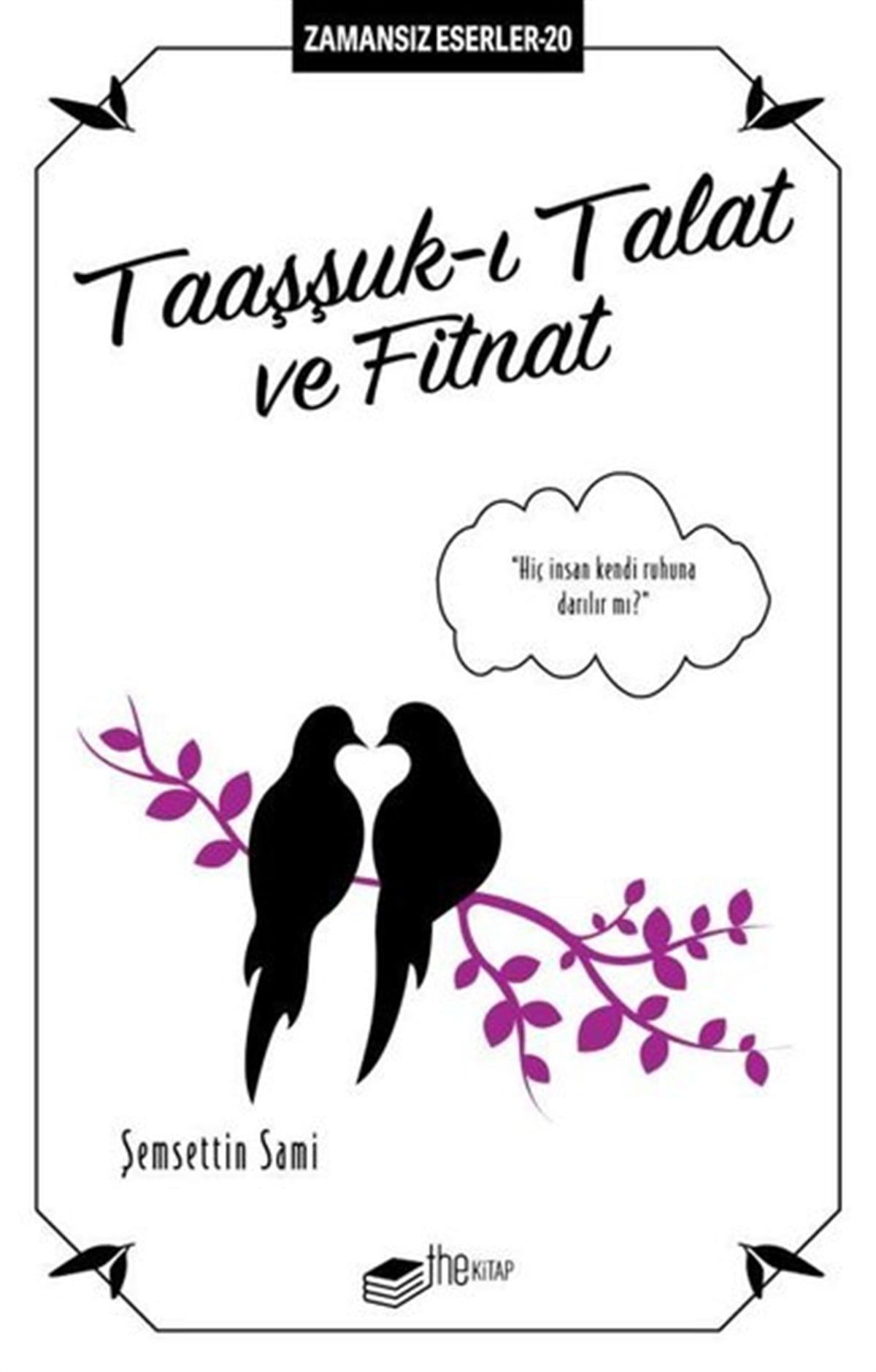 Şemsettin SamiTürk KlasikTaaşşuk-ı Talat ve Fitnat - Zamansız Eserler 20