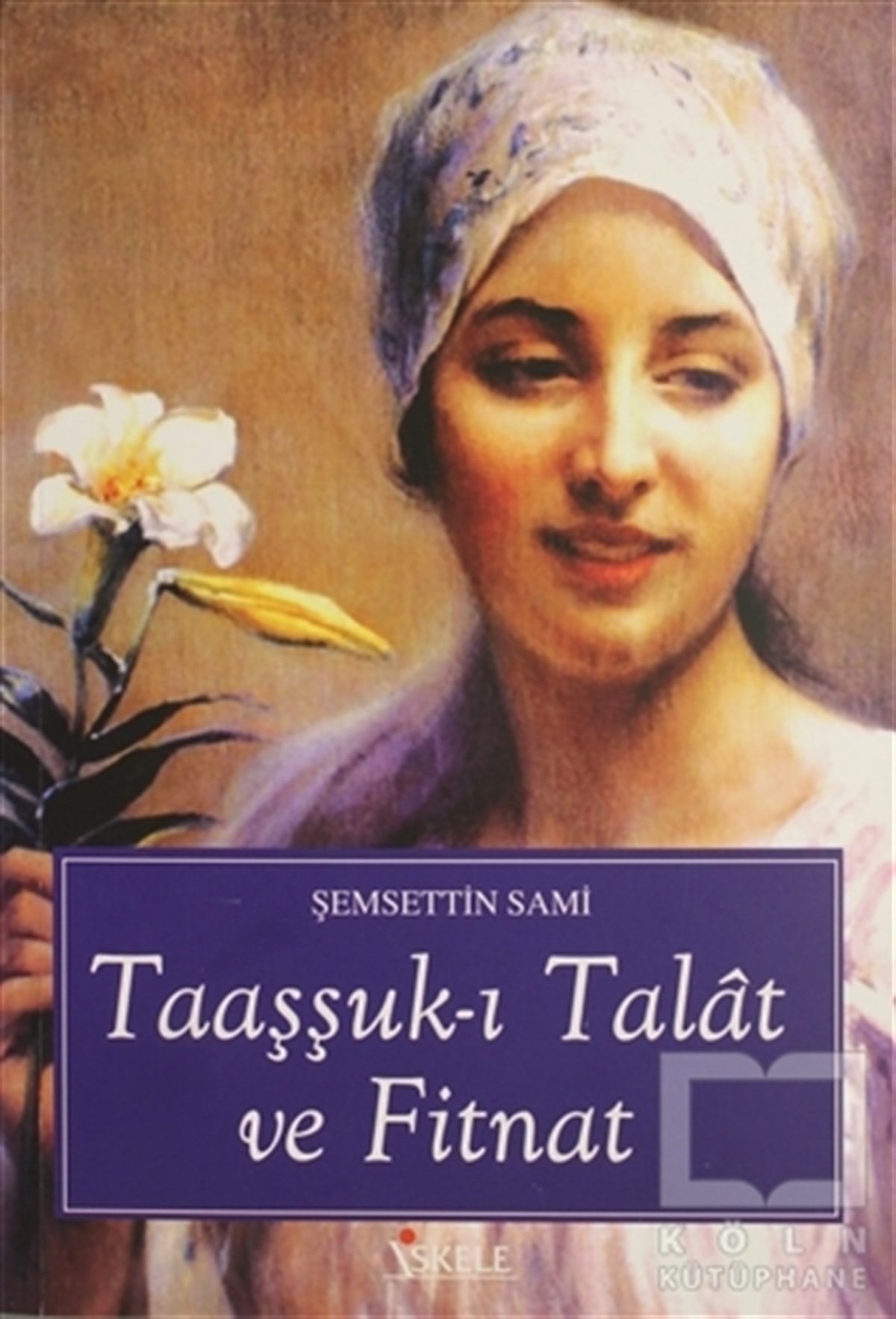 Şemseddin SamiTürk EdebiyatıTaaşşuk-ı Talat ve Fitnat