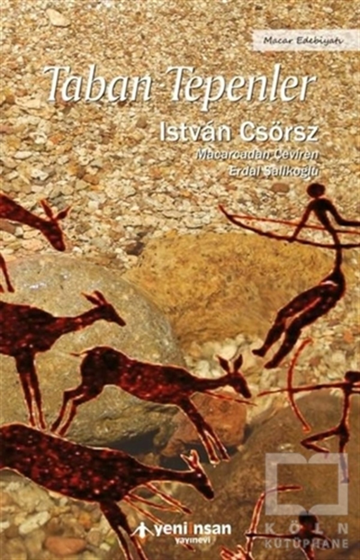 Istvan CsörszRomanTaban Tepenler