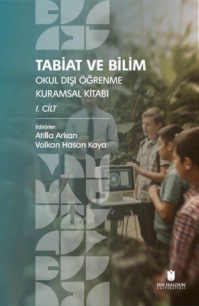 KolektifEğitimTabiat ve Bilim: Okul Dışı Öğrenme Etkinlik Kitabı 1. Cilt