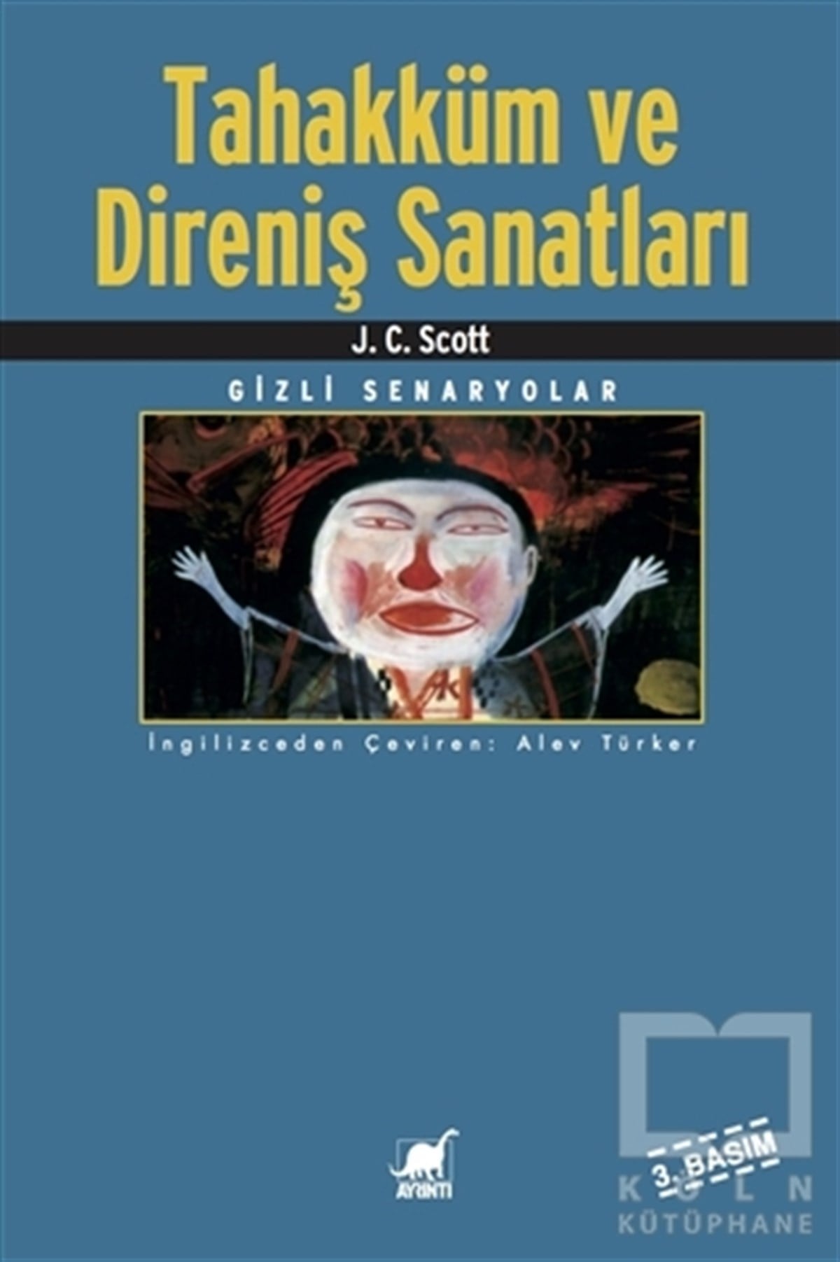 J. C. ScottDiğerTahakküm ve Direniş Sanatları