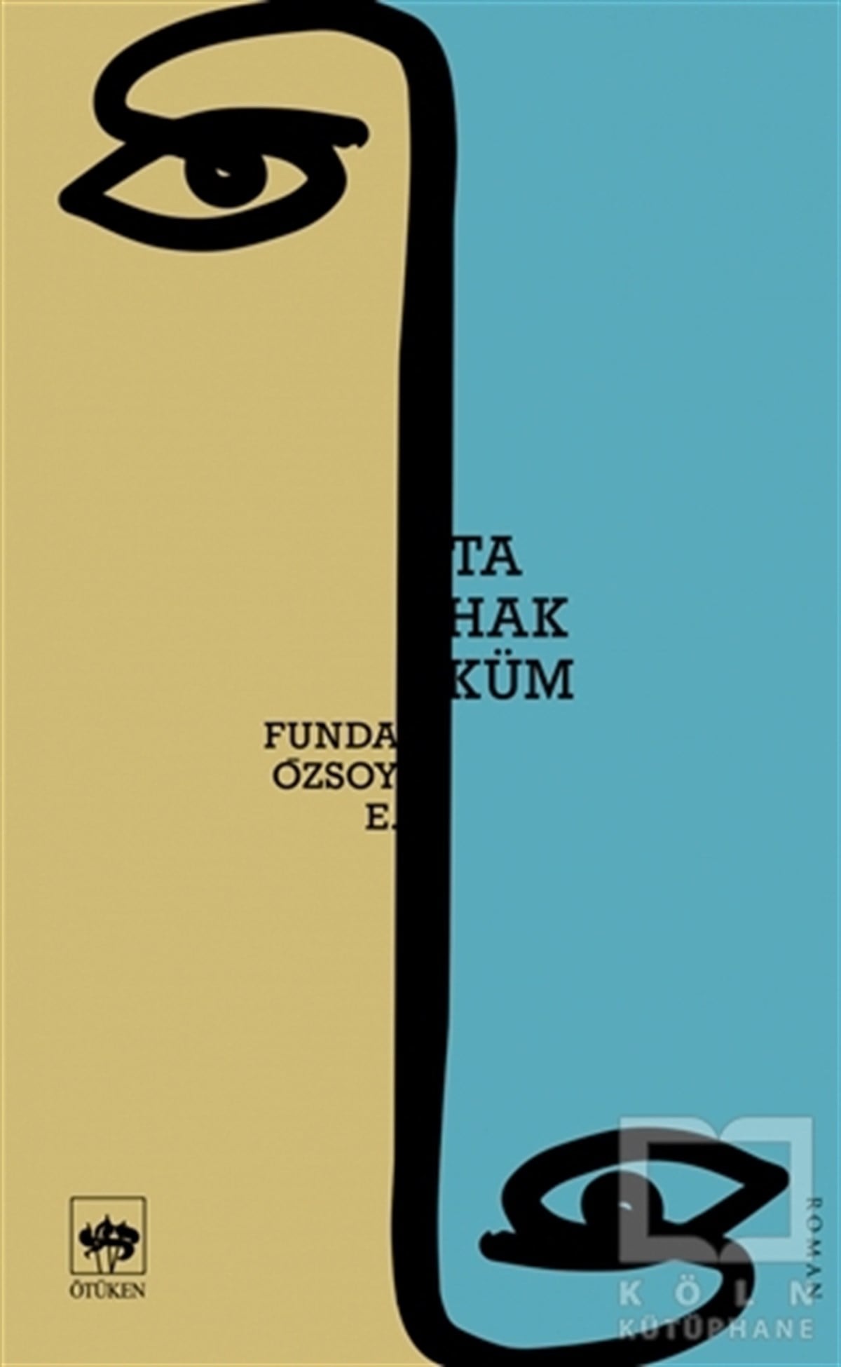 Funda Özsoy ErdoğanRomanTahakküm