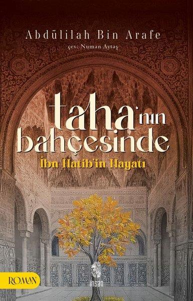 Abdülilah Bin ArafeTürk RomaniTaha'nın Bahçesinde İbn Hatib'in Hayatı