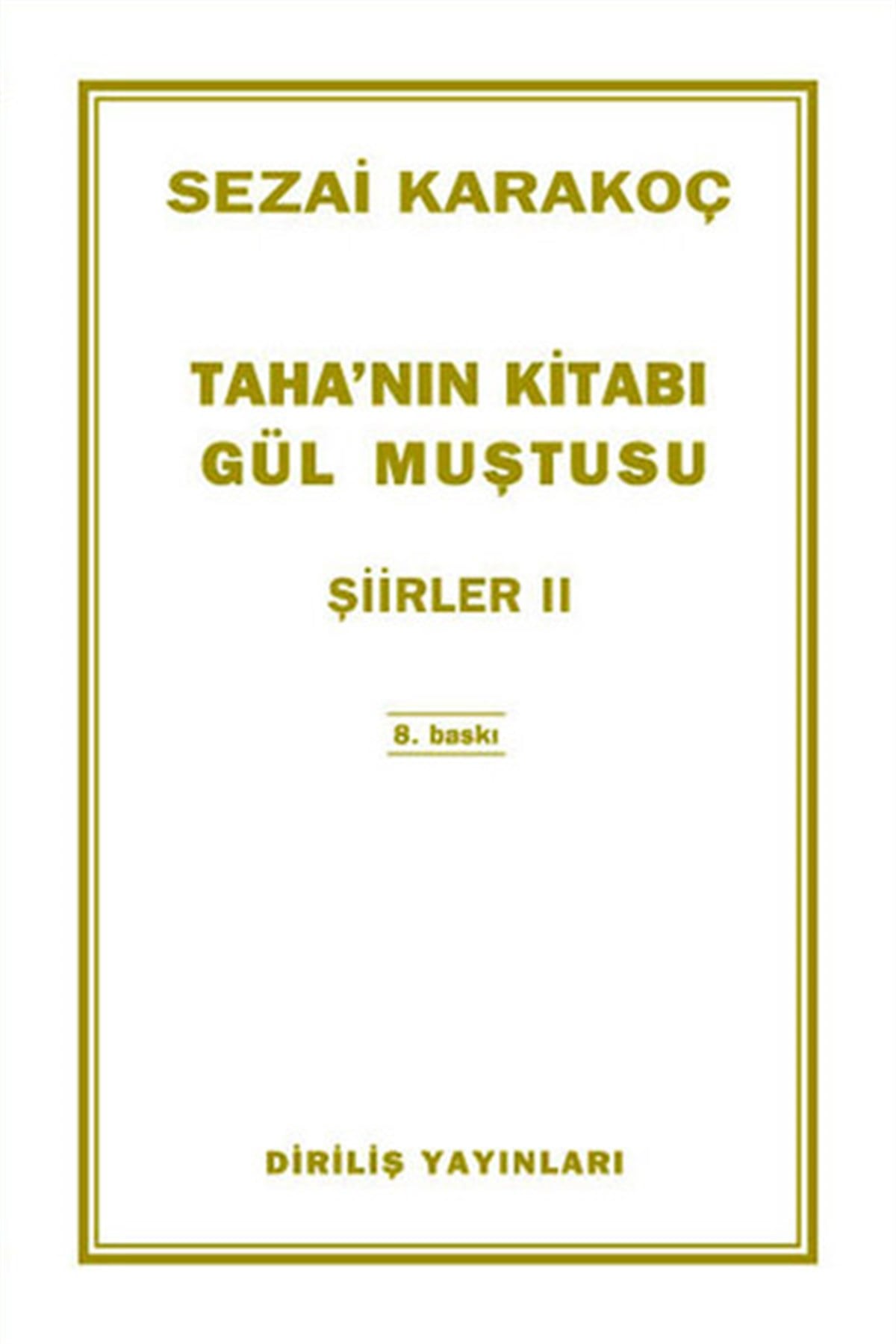 Sezai KarakoçTürk ŞiiriTaha'nın Kitabı Gül Muştusu