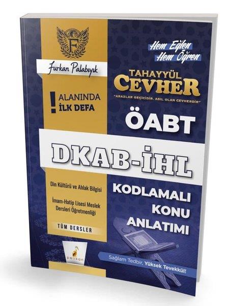 Furkan PalabıyıkDiger Sinavlara HazirlikTahayyül Cevher ÖABT DKAB İHL Tüm Dersler Kodlamalı Konu Anlatımı
