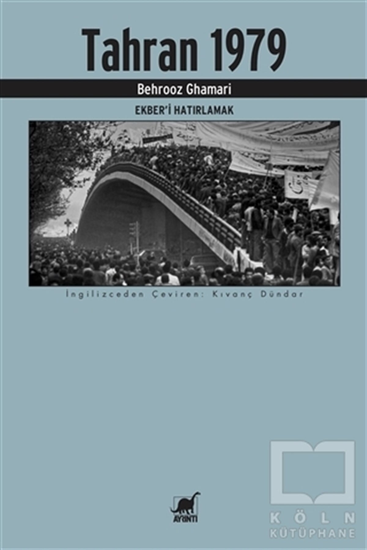 Behrooz GhamariTarihi Biyografi ve Otobiyografi KitaplarıTahran 1979