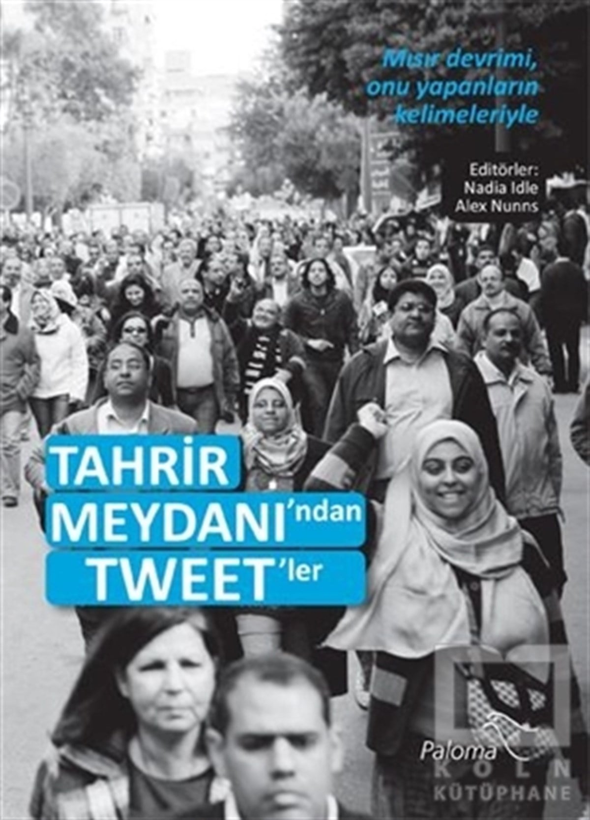 Nadia IdleDiğerTahrir Meydanı'ndan Tweet'ler
