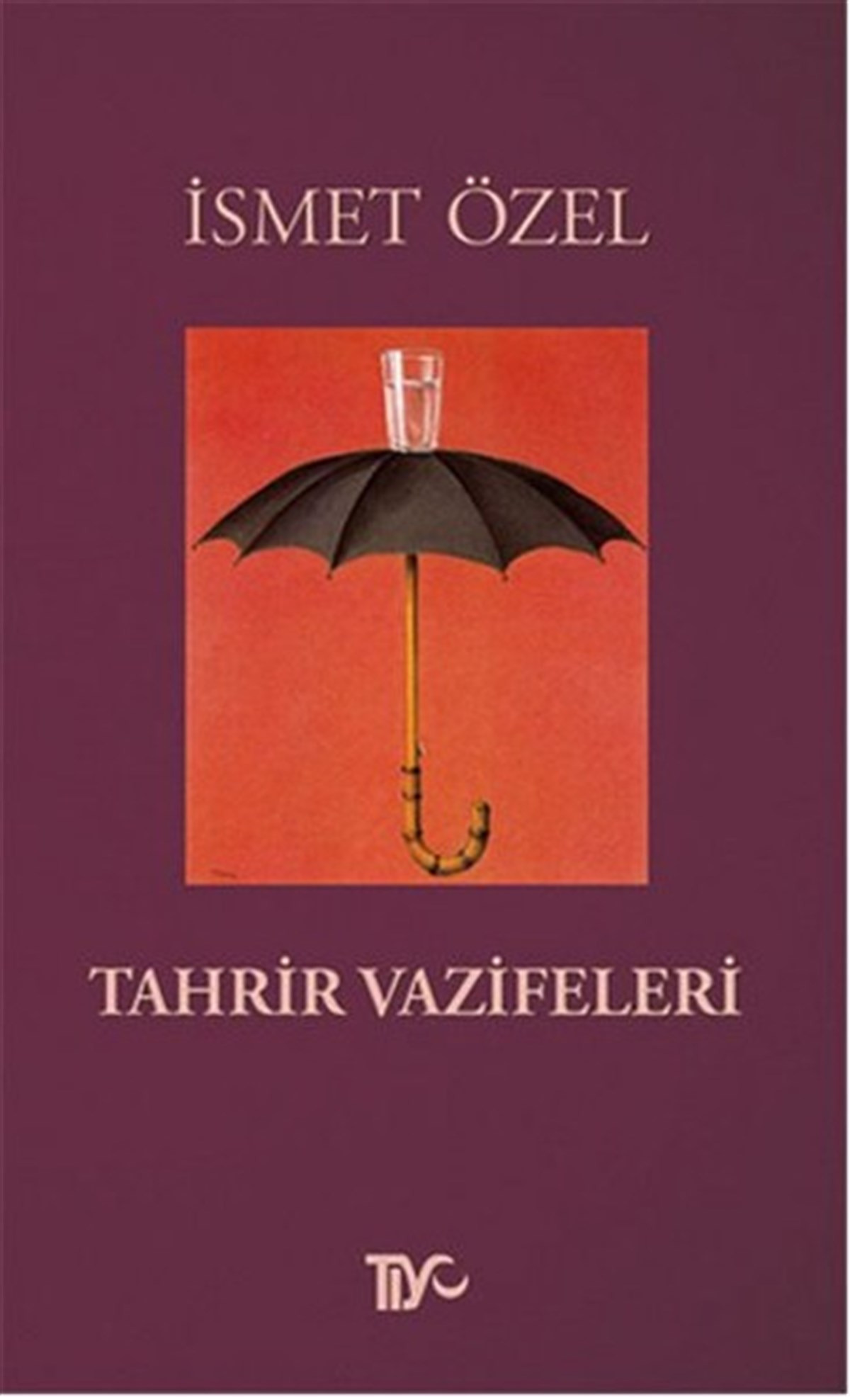 İsmet ÖzelDeneme KitaplarıTahrir Vazifeleri