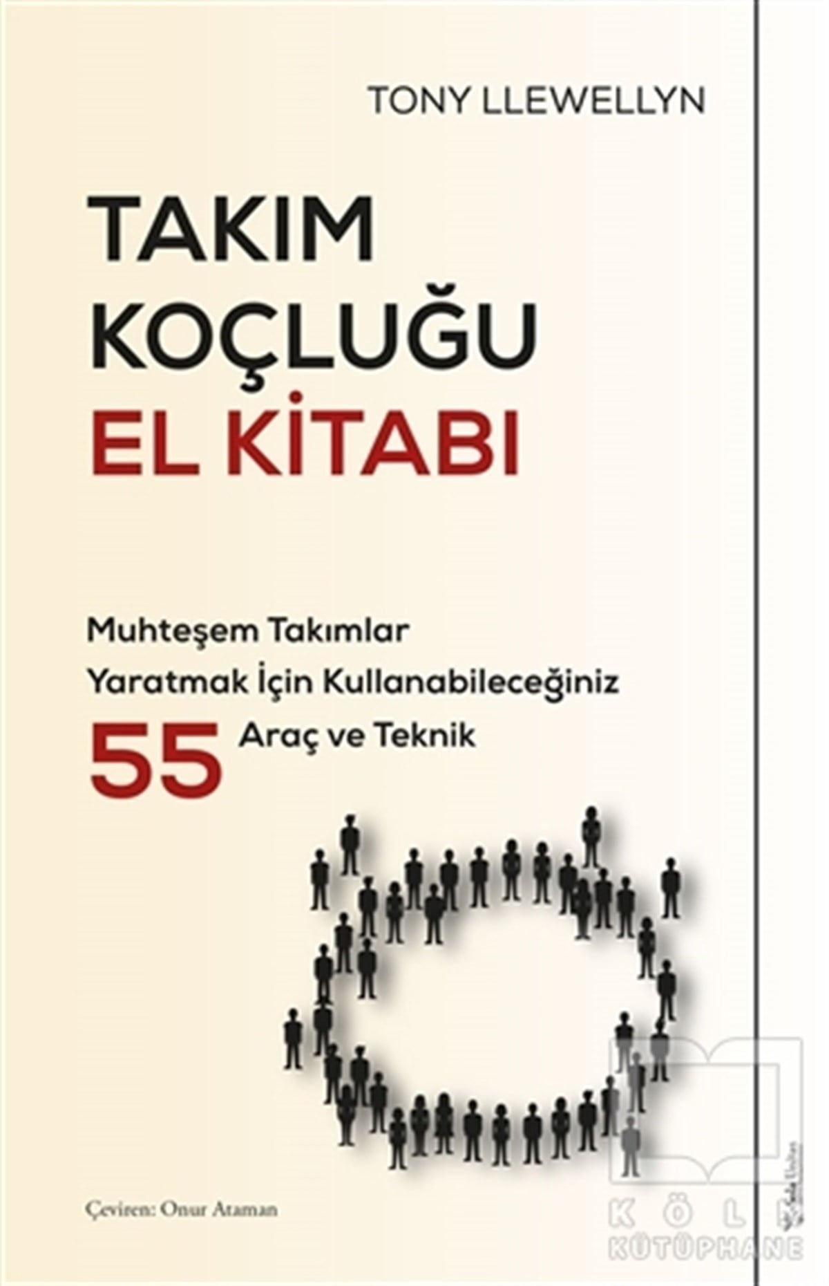 Tony Llewellynİş Dünyası KitaplarıTakım Koçluğu El Kitabı