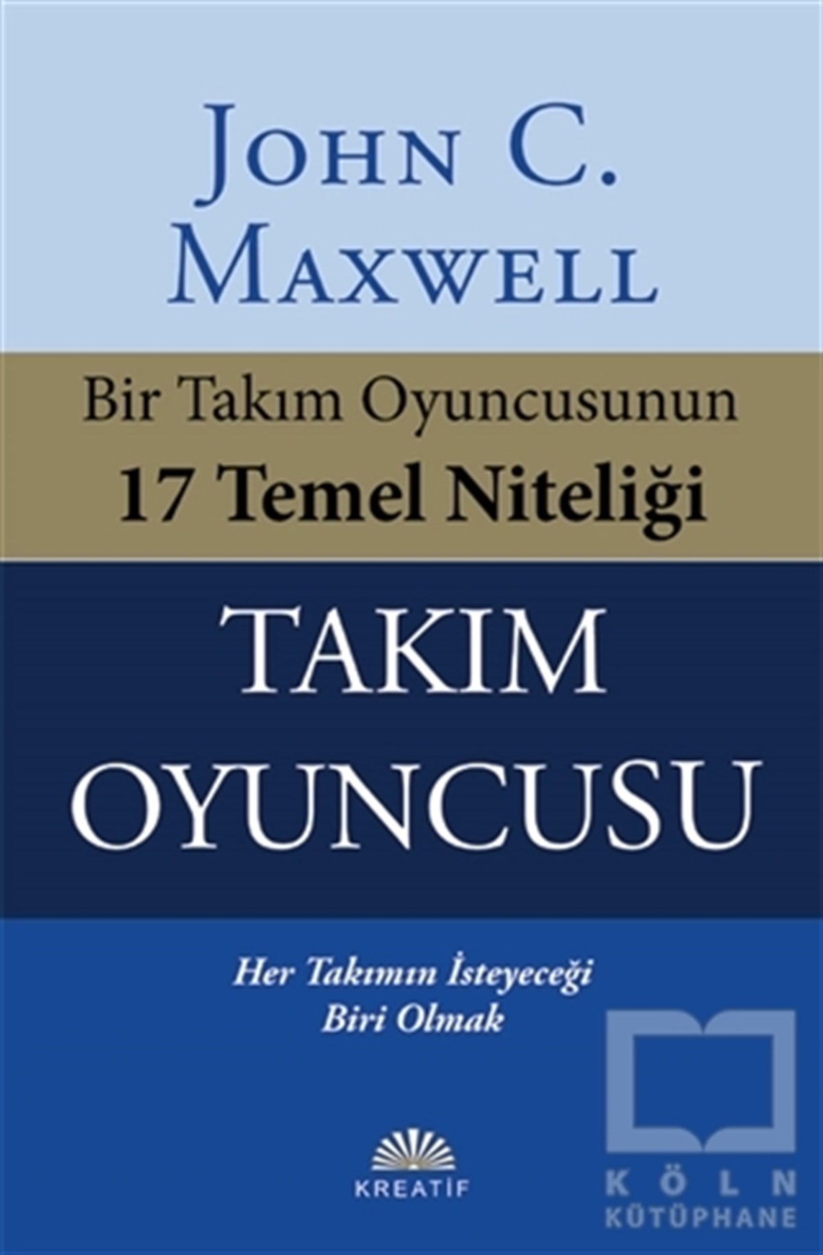 John C. MaxwellKişisel Gelişim KitaplarıTakım Oyuncusu