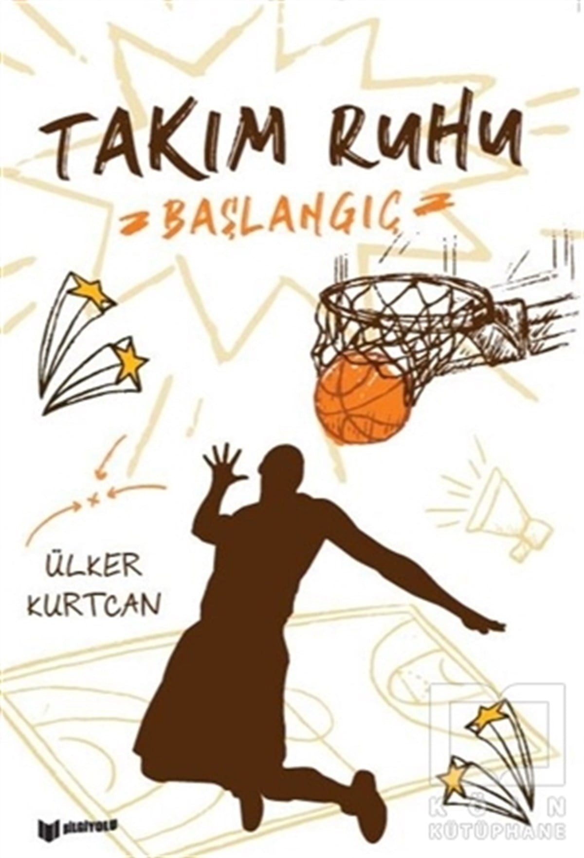 Ülker KurtcanÇocuk RomanlarıTakım Ruhu 1 Başlangıç