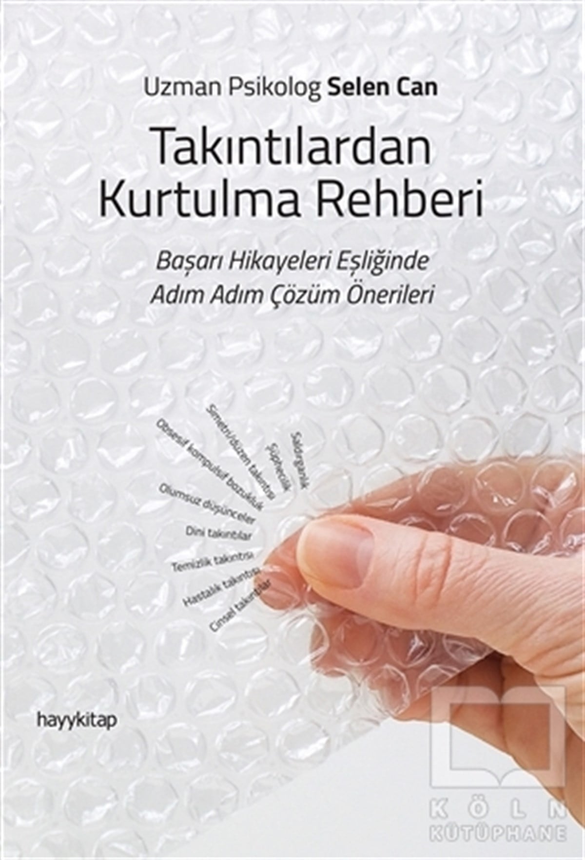 Selen CanbazBaşvuru KitaplarıTakıntılardan Kurtulma Rehberi