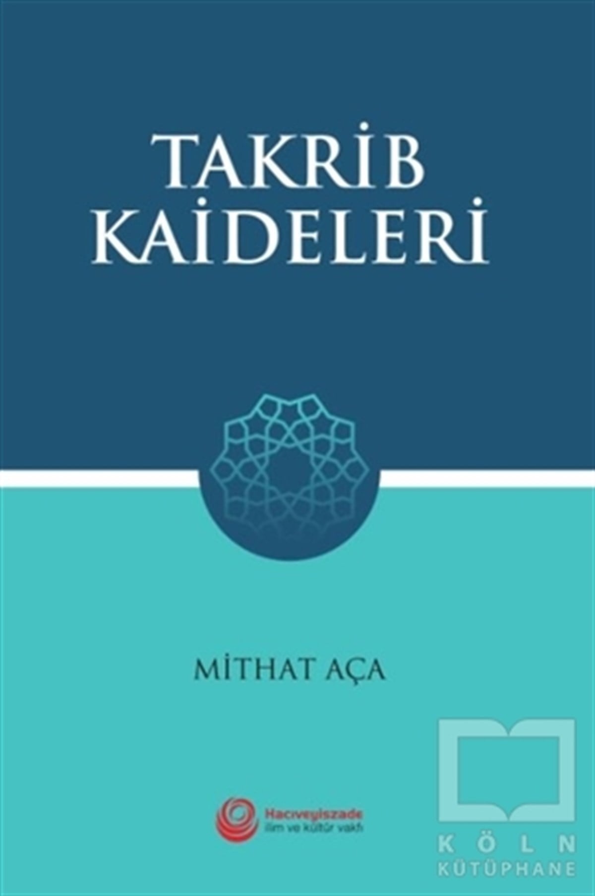 Mithat Açaİslam Eğitimi KitaplarıTakrib Kaideleri