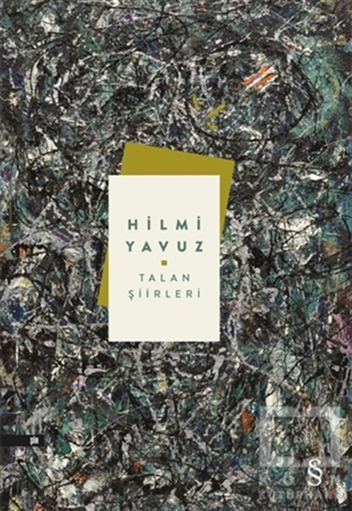Hilmi YavuzTürkçe Şiir KitaplarıTalan Şiirleri
