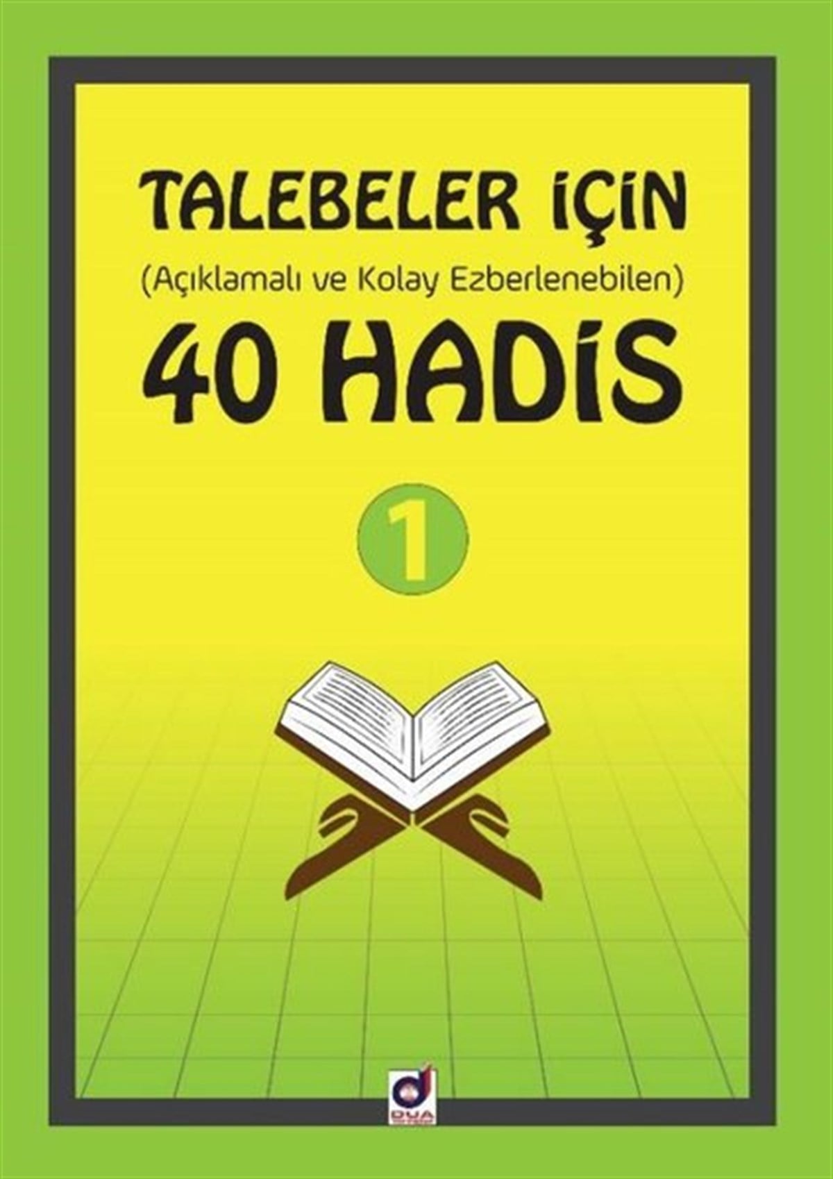 Kolektifİslami KitaplarTalebeler İçin 40 Hadis 1