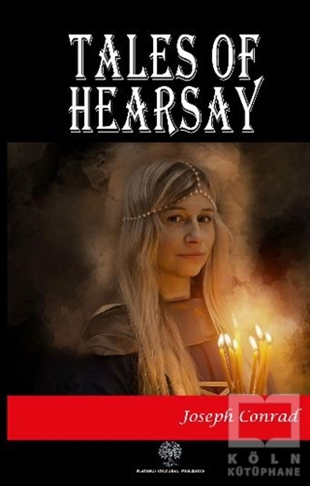 Joseph ConradTürkçe RomanlarTales of Hearsay