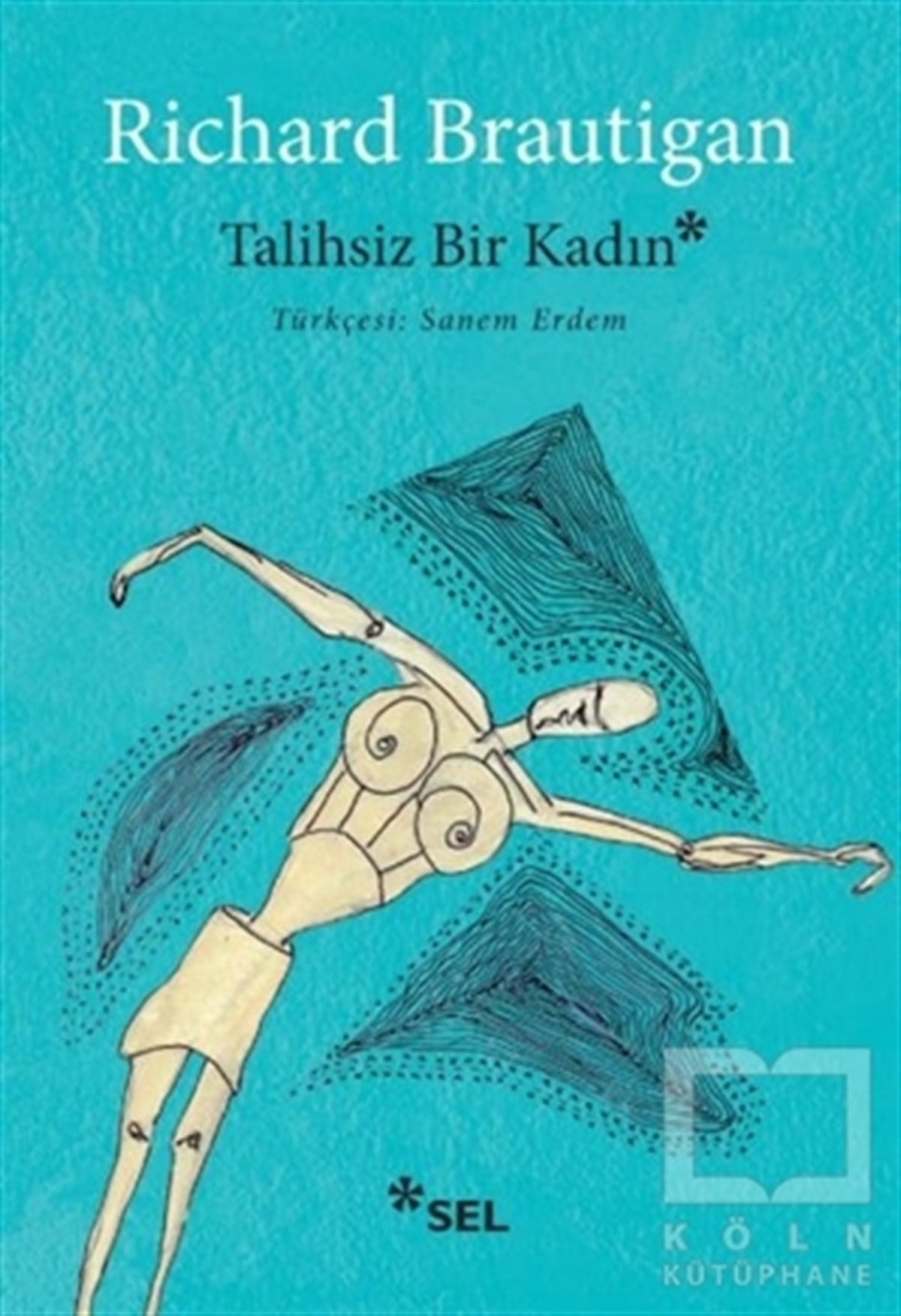 Richard BrautiganRomanTalihsiz Bir Kadın