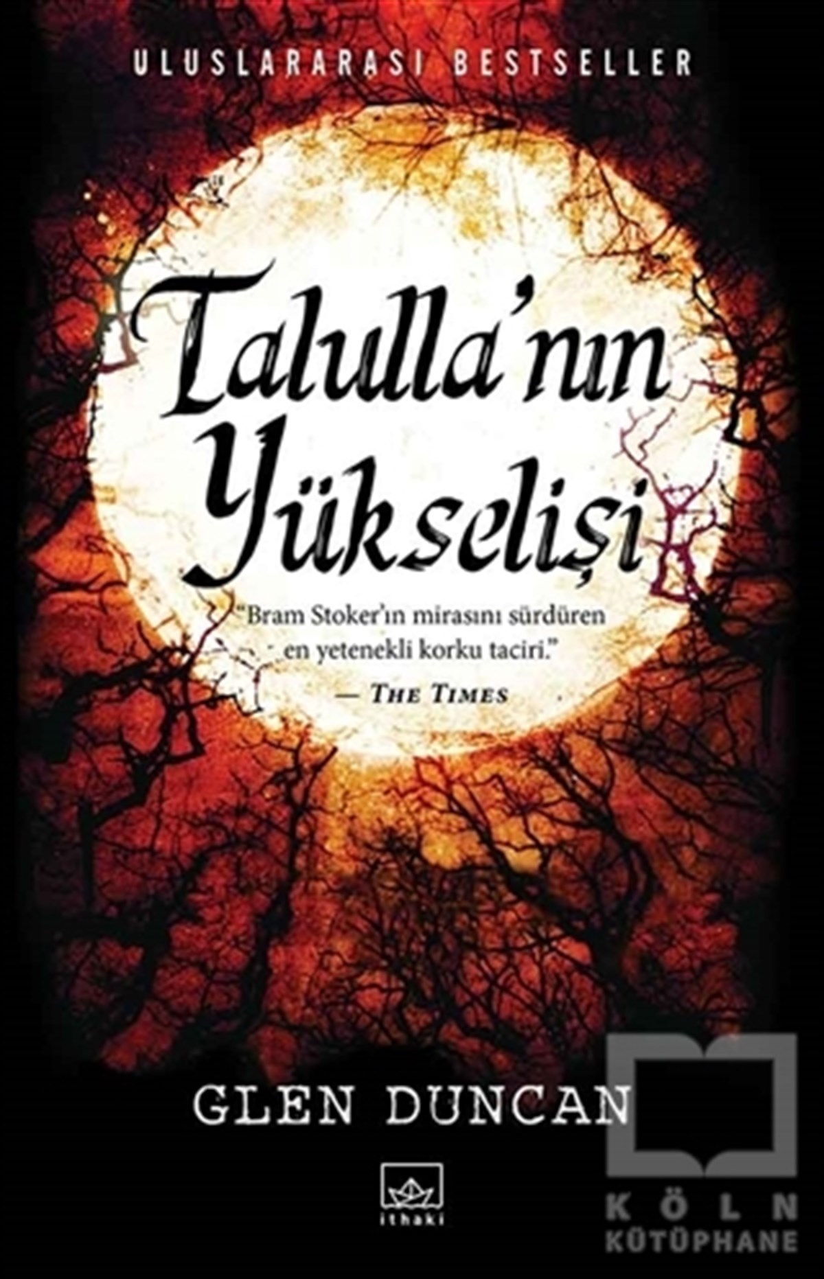 Glen DuncanFantastikTalulla’nın Yükselişi