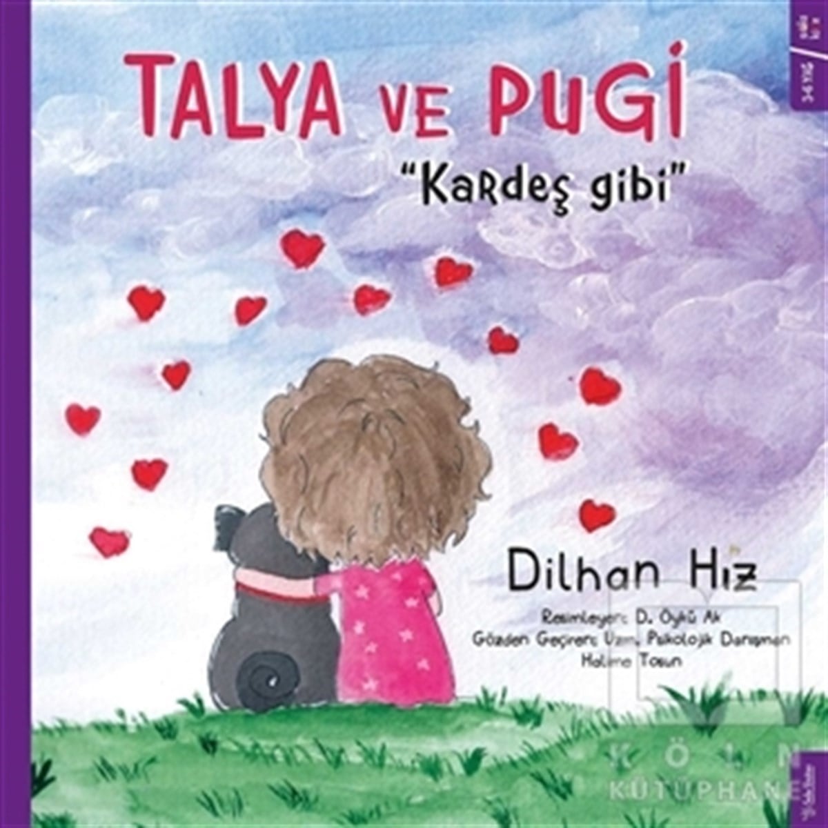 Dilhan HızOkul Öncesi Resimli KitaplarTalya ve Pugi - Kardeş Gibi