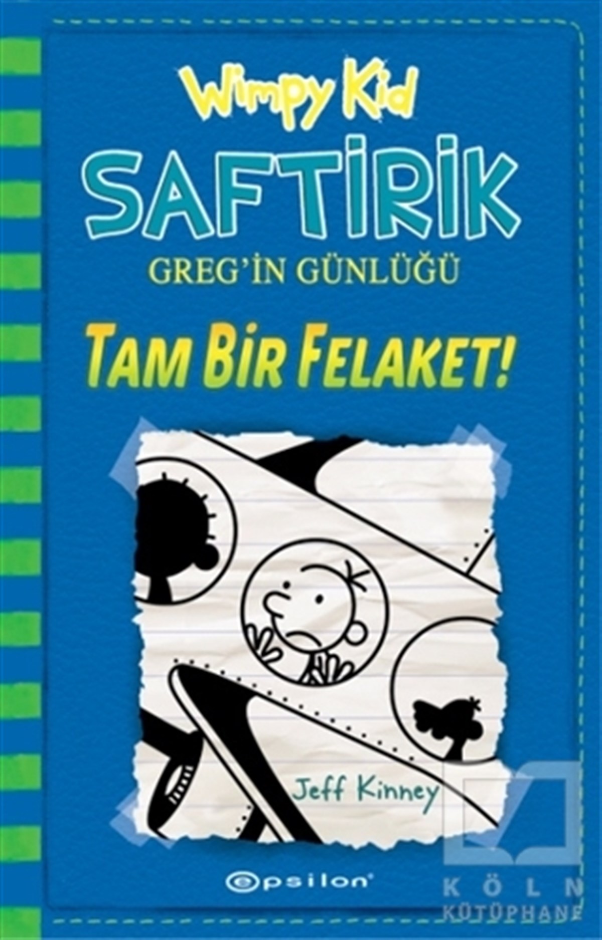 Jeff KinneyRoman-ÖyküTam Bir Felaket! - Saftirik Greg’in Günlüğü 12