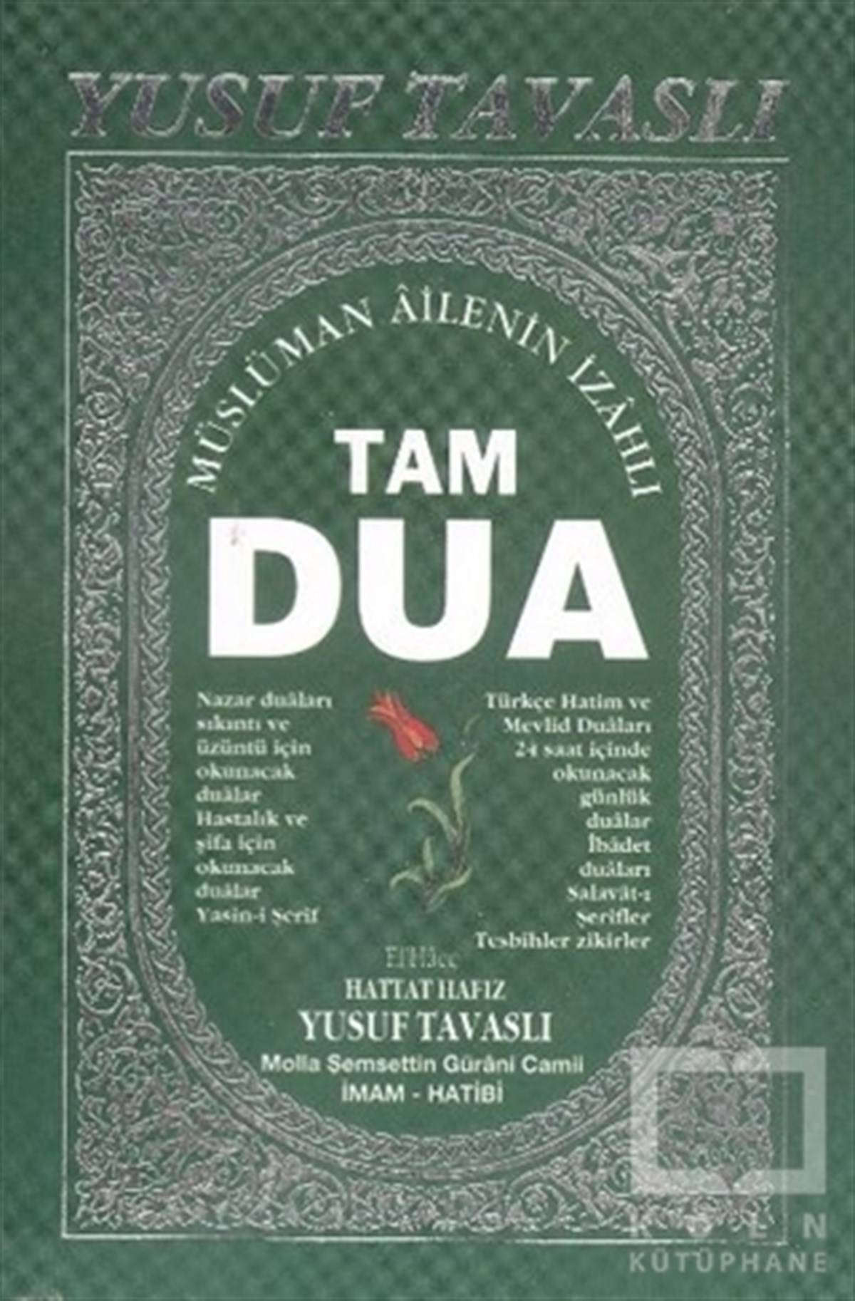 Yusuf TavaslıKuran ve Kuran ÜzerineTam Dua Kitabı Cep Boy (C36)