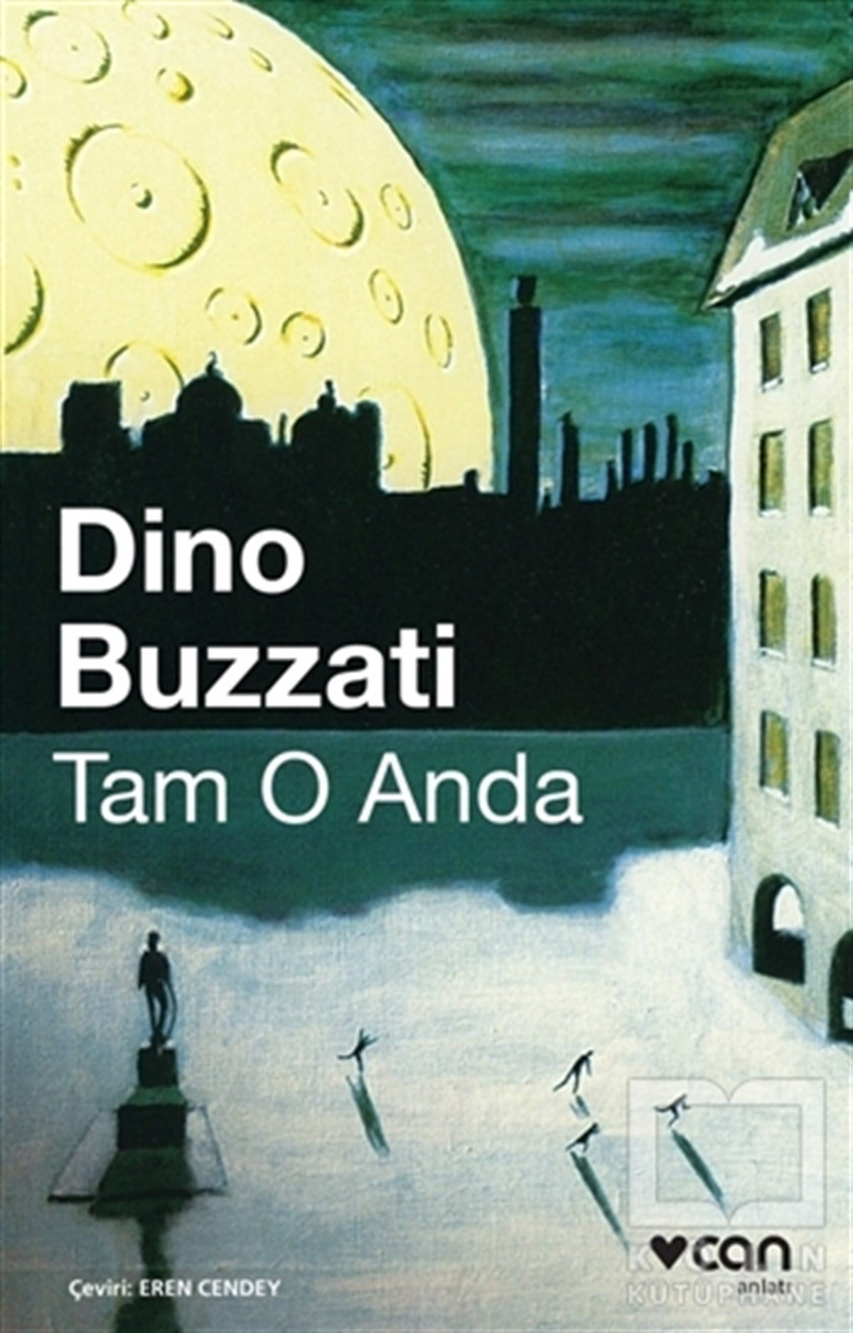 Dino BuzzatiAnlatıTam O Anda