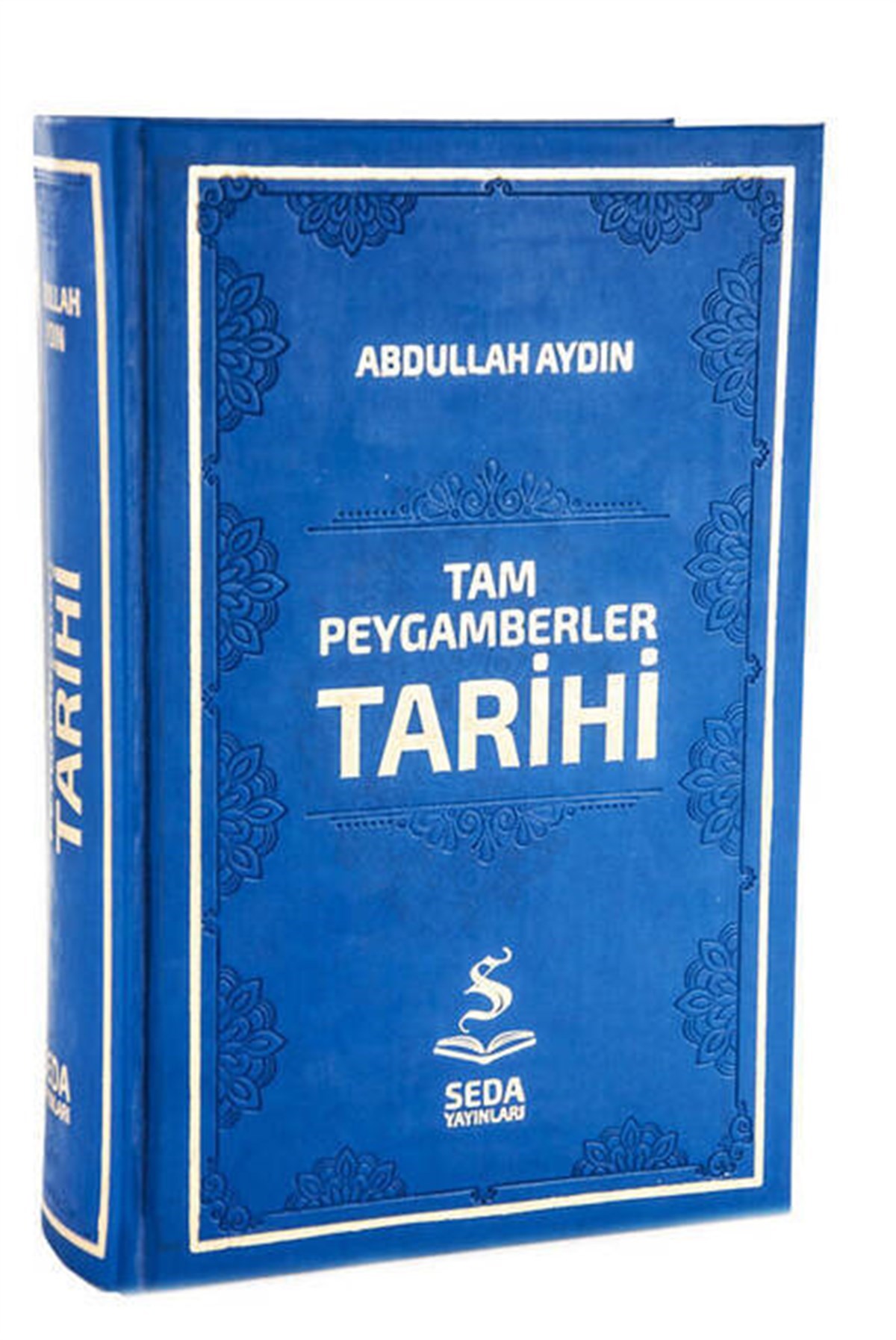 Tam Peygamberler Tarihi - Abdullah Aydın
