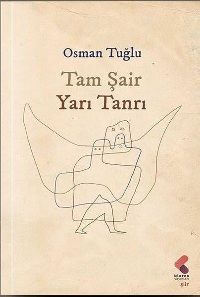 Osman TuğluTürk ŞiiriTam Şair Yarı Tanrı