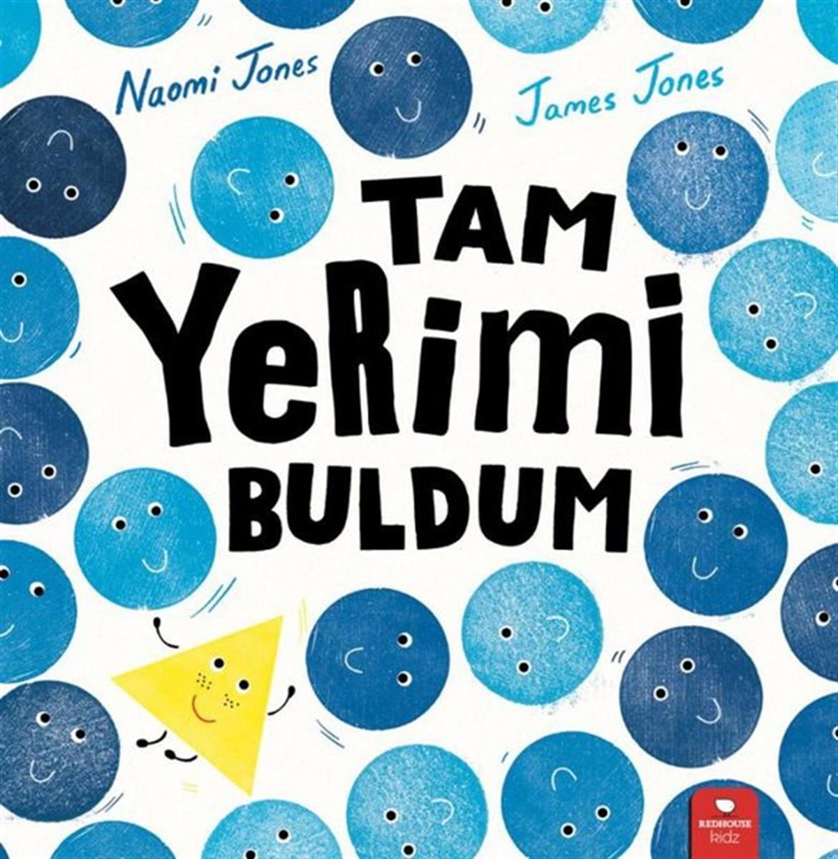 Naomi JonesEgitim Etkinlik KitaplariTam Yerimi Buldum