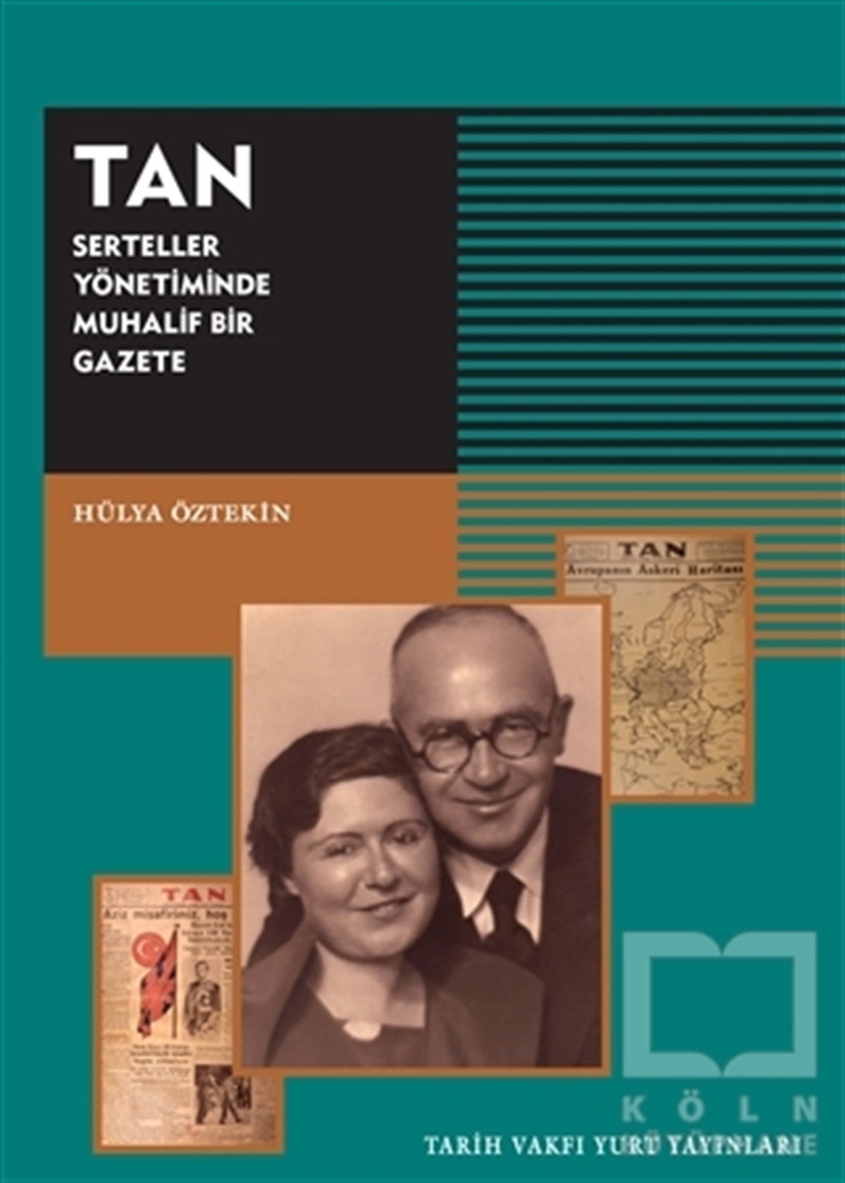 Hülya ÖztekinSol HareketlerTAN - Serteller Yönetiminde Muhalif Bir Gazete