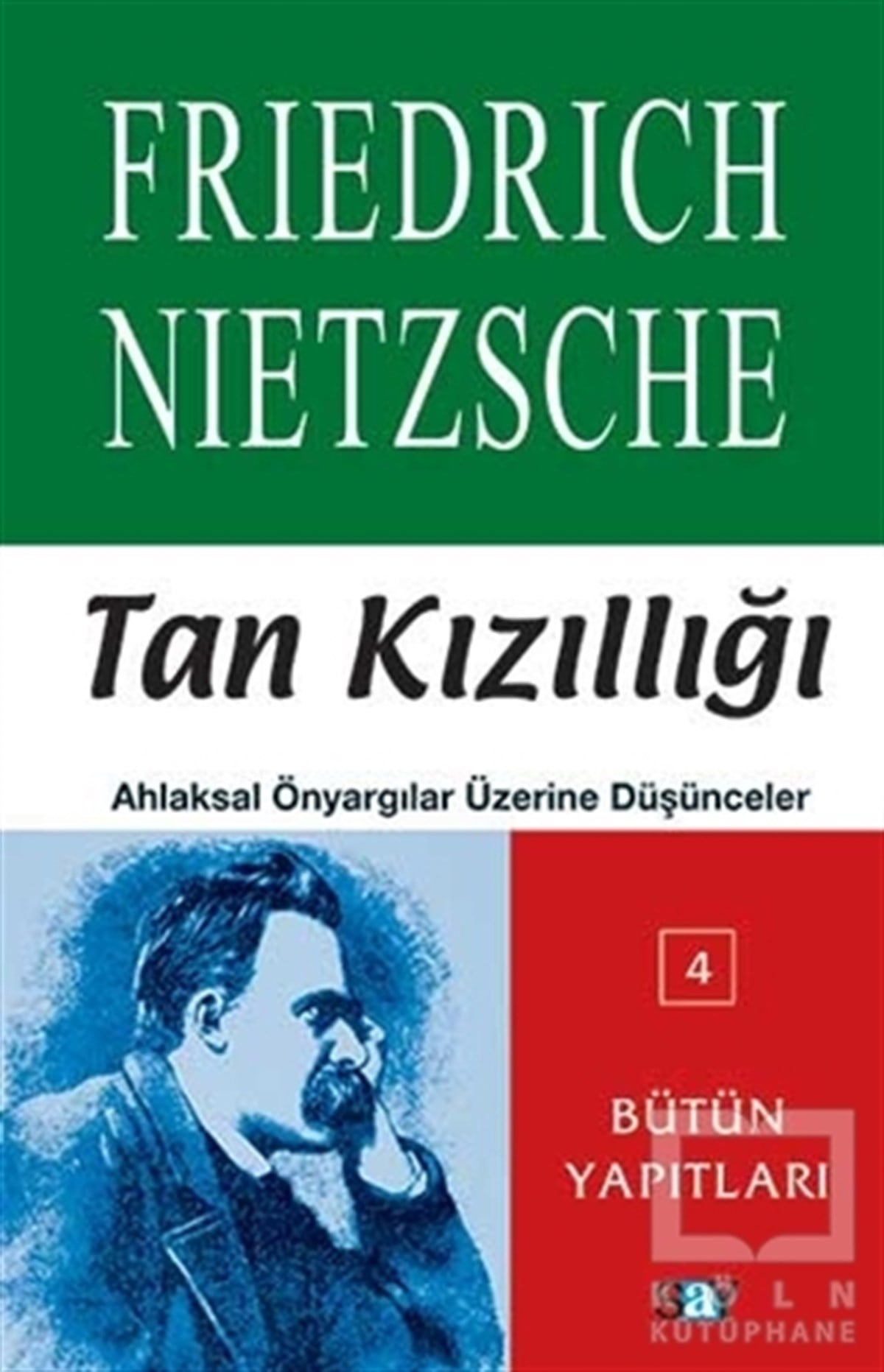 Friedrich Wilhelm NietzscheEtikTan Kızıllığı