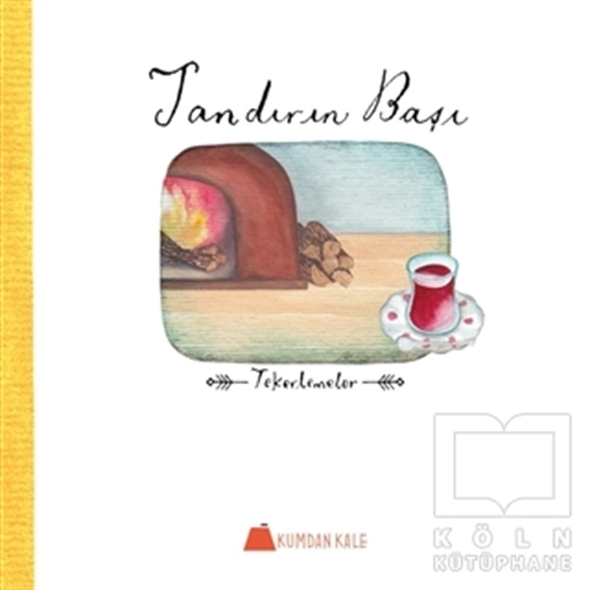 Işıl ErverdiDiğerTandırın Başı