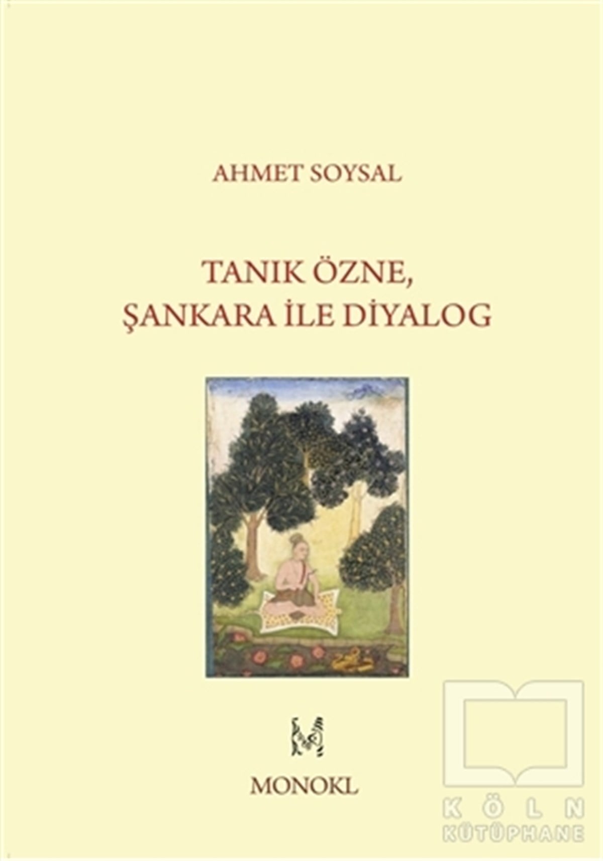 Ahmet SoysalDüşünceTanık Özne Şankara ile Diyalog