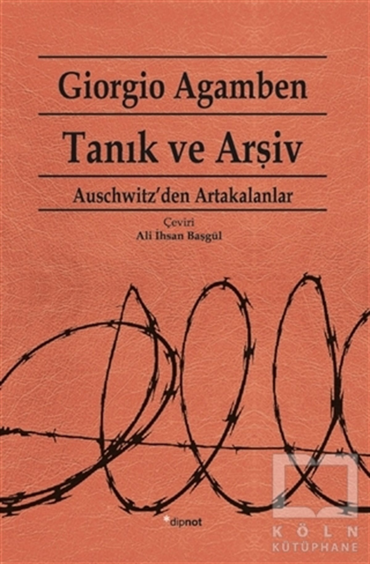 Giorgio AgambenDiğerTanık ve Arşiv