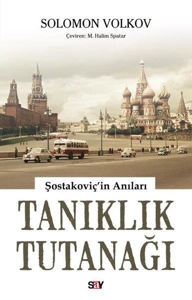Solomon VolkovDünya GünlükTanıklık Tutanağı - Şostakoviç'in Anıları