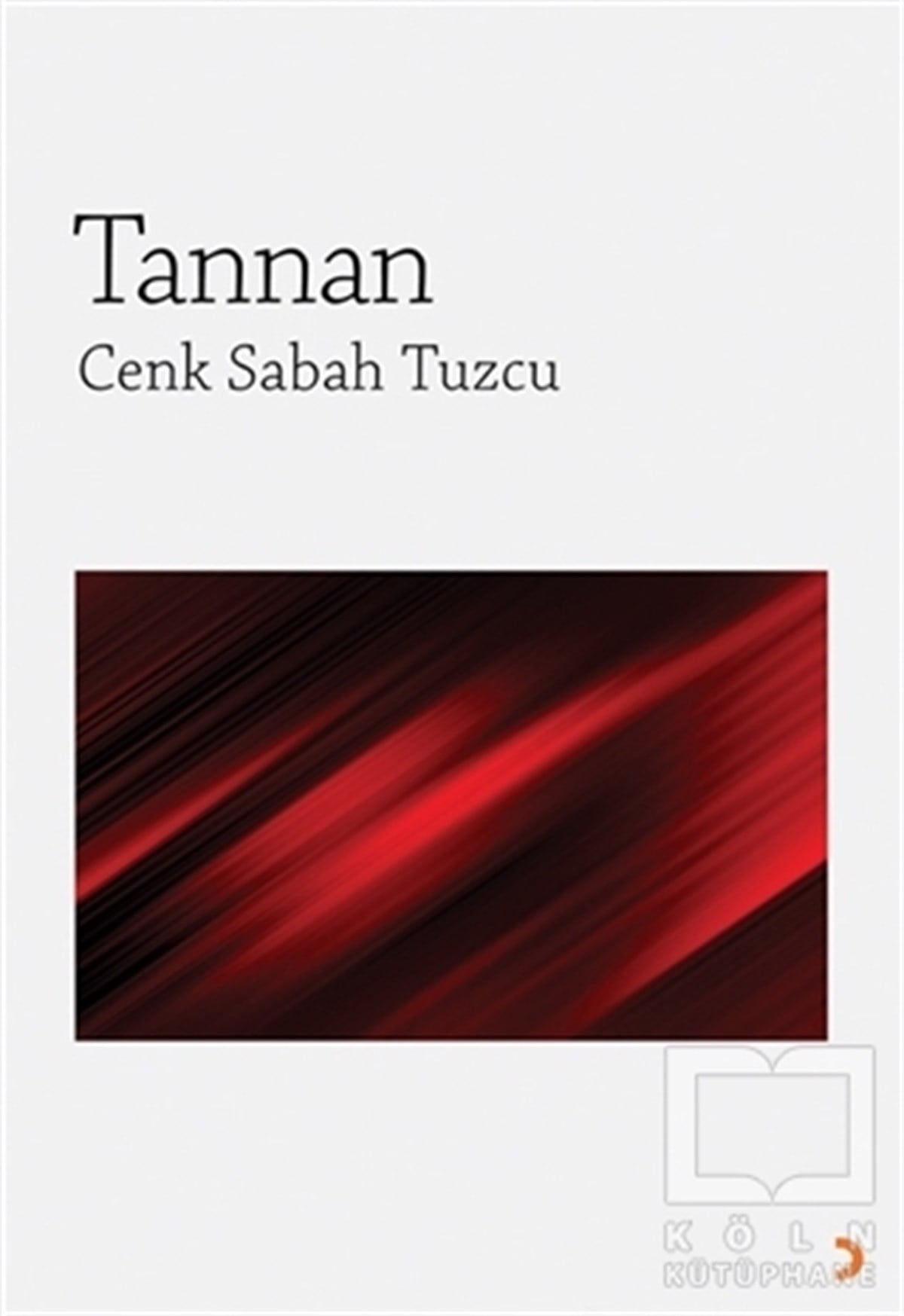 Cenk Sabah TuzcuDeneme KitaplarıTannan