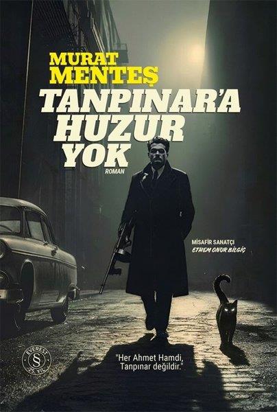Murat MenteşTürk RomaniTanpınar'a Huzur Yok