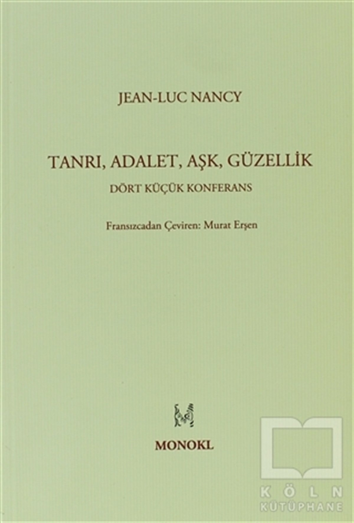 Jean-Luc NancyDiğerTanrı, Adalet, Aşk, Güzellik