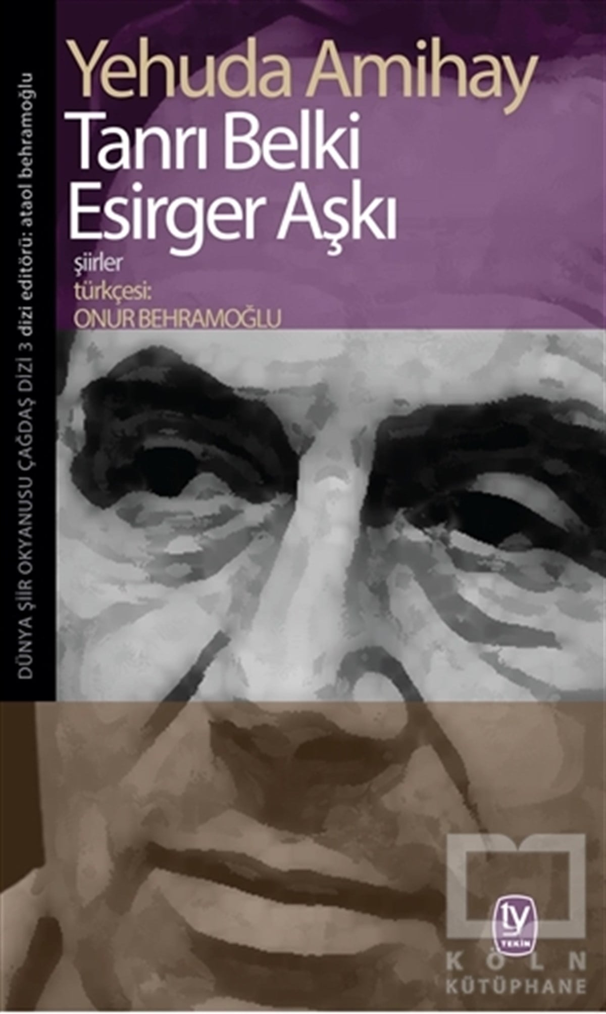 Yehuda AmihayŞiirTanrı Belki Esirger Aşkı