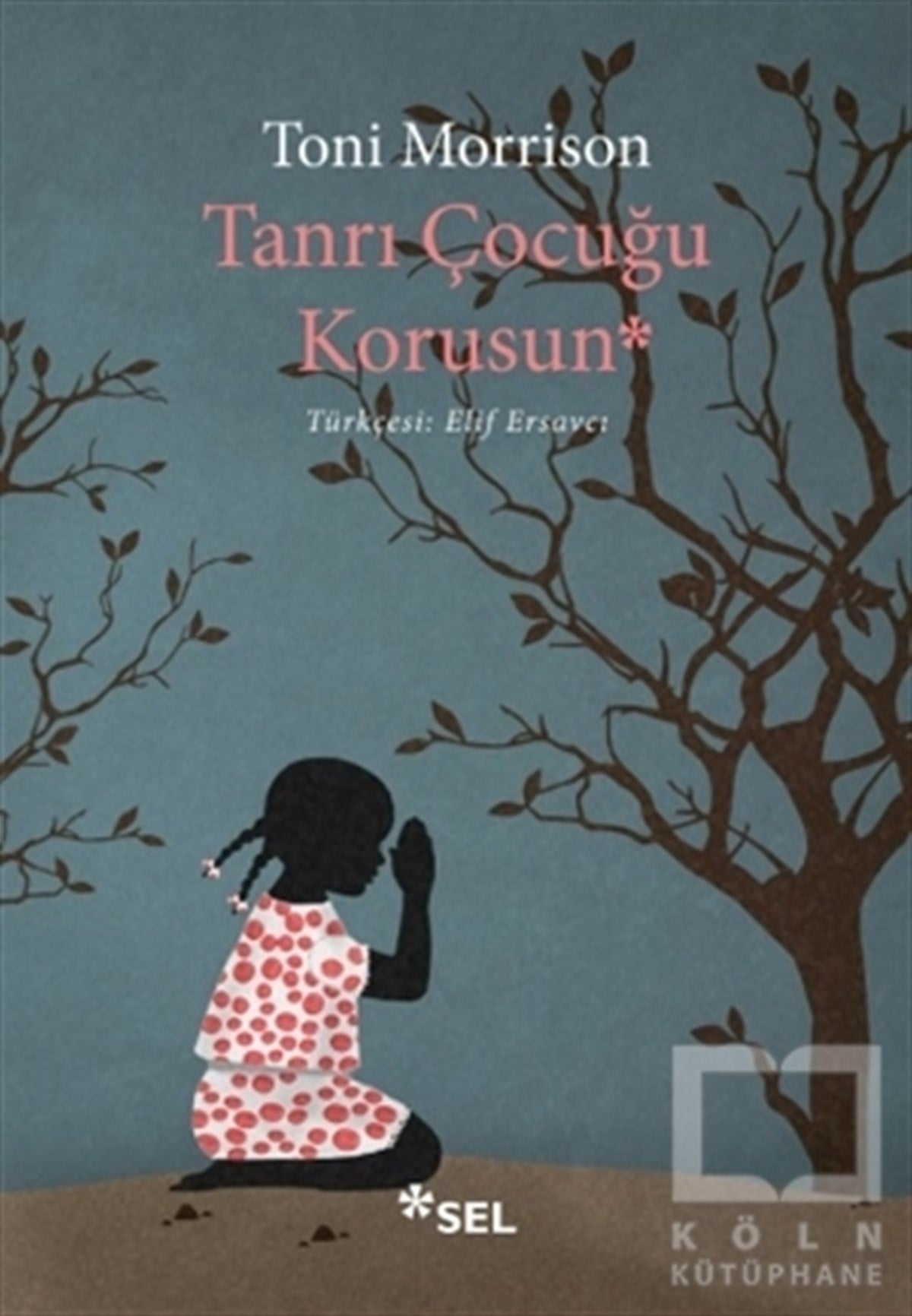 Toni MorrisonAnlatıTanrı Çocuğu Korusun