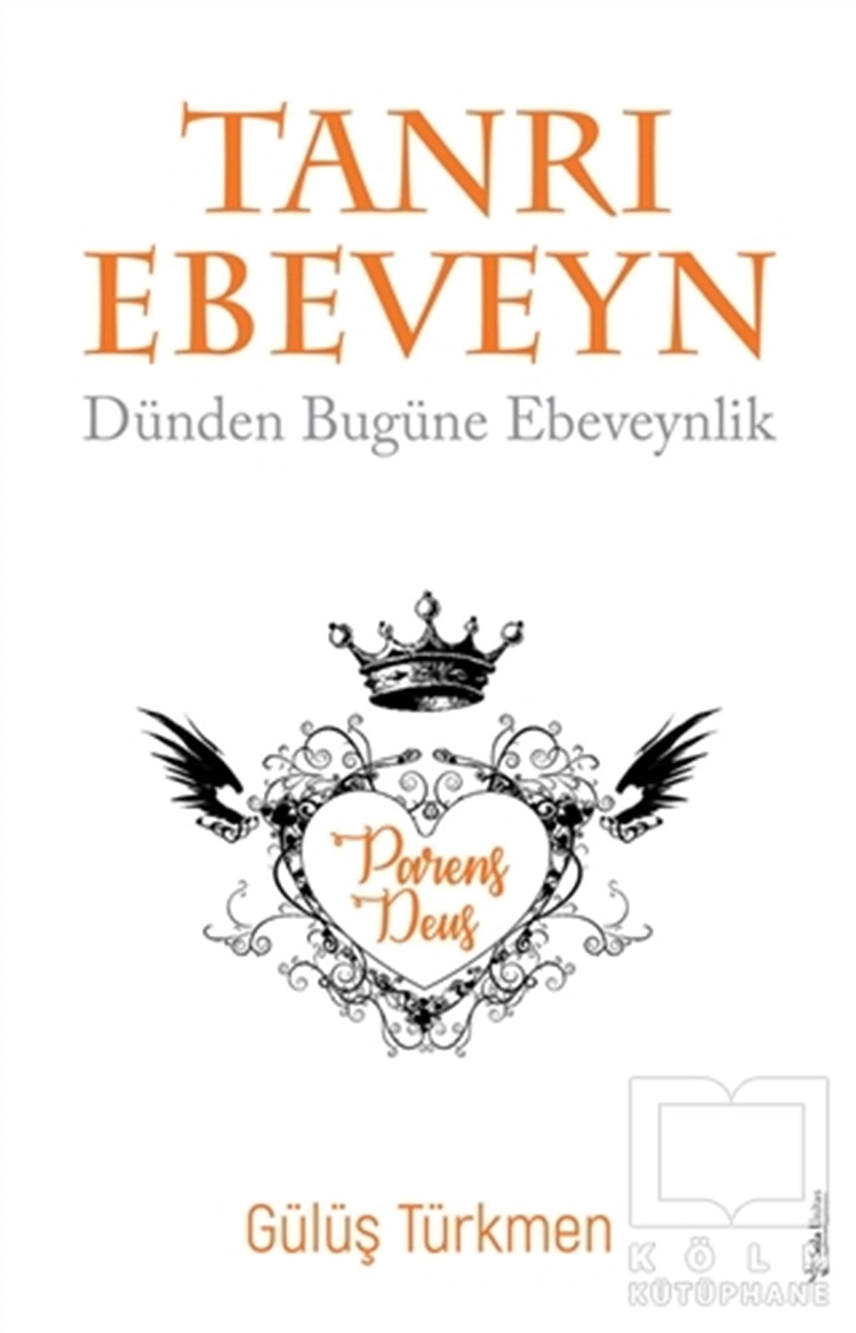 Gülüş TürkmenAile ve Çocuk KitaplarıTanrı Ebeveyn