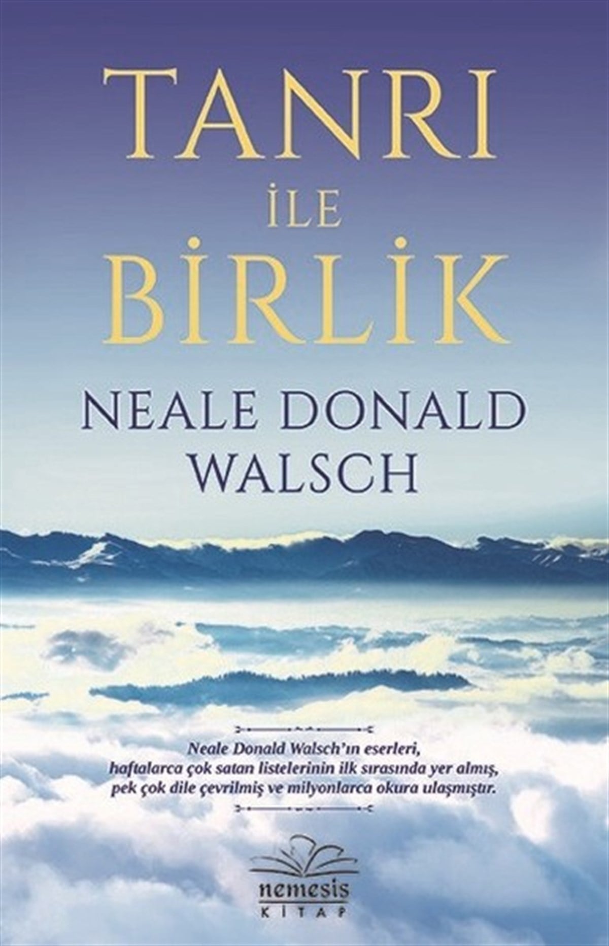 Neale Donald WalschParapsikoloji KitaplarıTanrı İle Birlik