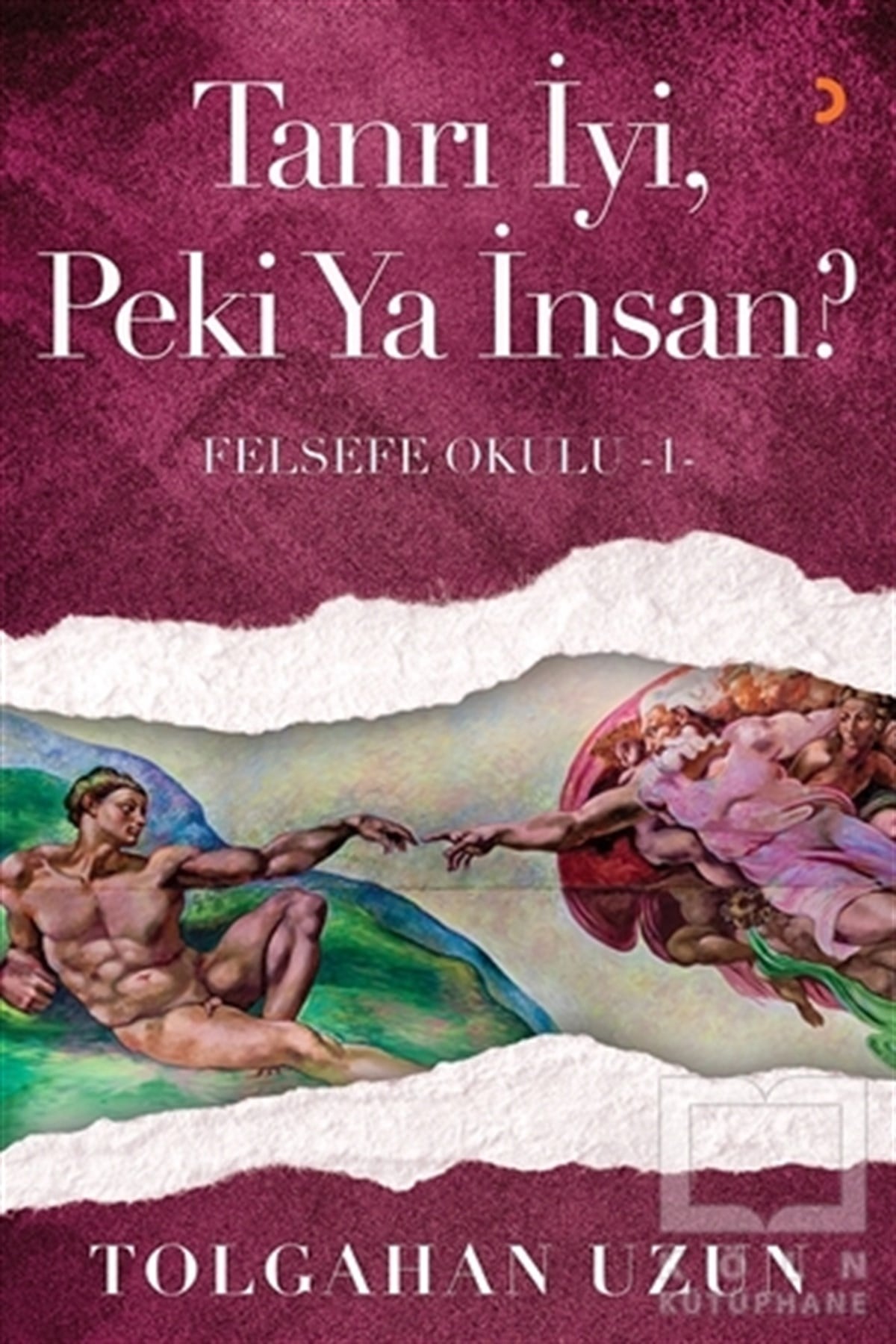 Tolgahan UzunDin FelsefesiTanrı İyi, Peki Ya İnsan?