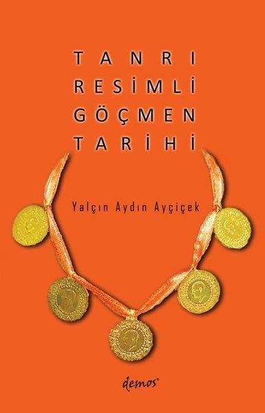 Yalçın Aydın AyçiçekTürk ŞiiriTanrı Resimli Göçmen Tarihi